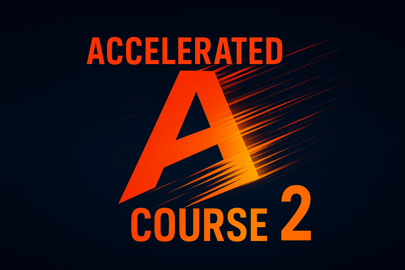 ACCELERATED COURSE 2